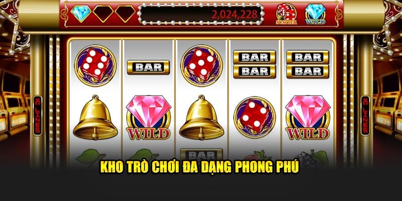 Kho trò chơi đa dạng hấp dẫn